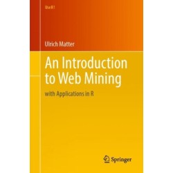 An Introduction to Web Mining: with Applications in R