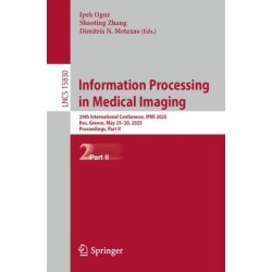 Information Processing in Medical Imaging: 29th International Conference, IPMI 2025, Kos, Greece, May 25–30, 2025, Proceedings, Part II