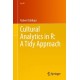 Cultural Analytics in R: A Tidy Approach