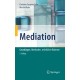 Mediation: Grundlagen, Methoden, rechtlicher Rahmen