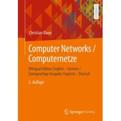 Computer Networks / Computernetze: Bilingual Edition: English – German / Zweisprachige Ausgabe: Englisch – Deutsch