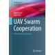 UAV Swarm Cooperation: A Networking Perspective