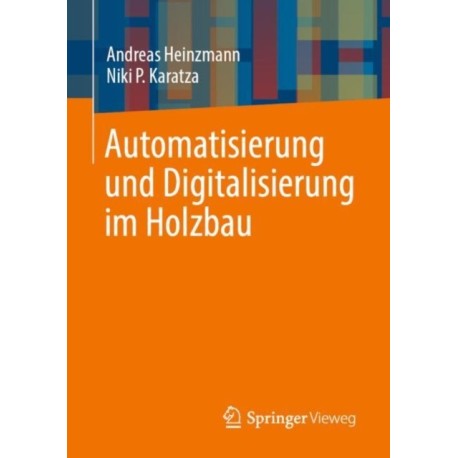 Automatisierung und Digitalisierung im Holzbau