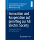 Innovation und Kooperation auf dem Weg zur All Electric Society: Emergenzen fur neue Geschaftsprozesse