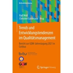 Trends und Entwicklungstendenzen im Qualitatsmanagement: Bericht zur GQW-Jahrestagung 2021 in Cottbus