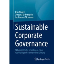 Sustainable Corporate Governance: Aktienrechtliche Grundlagen einer nachhaltigen Unternehmensfuhrung