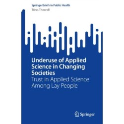 Underuse of Applied Science in Changing Societies: Trust in Applied Science Among Lay People