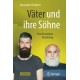 Vater und ihre Sohne: Eine besondere Beziehung