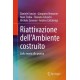 Riattivazione dell’Ambiente costruito: Dalla teoria alla pratica