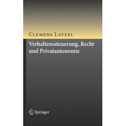 Verhaltenssteuerung, Recht und Privatautonomie