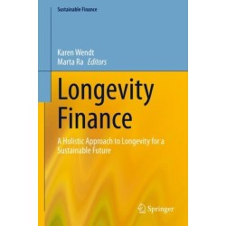 Longevity Finance: A Holistic Approach to Longevity for a Sustainable Future