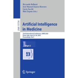 Artificial Intelligence in Medicine: 23rd International Conference, AIME 2025, Pavia, Italy, June 23–26, 2025, Proceedings, Part I