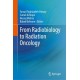 From Radiobiology to Radiation Oncology