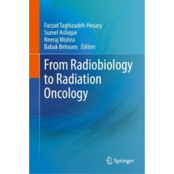 From Radiobiology to Radiation Oncology