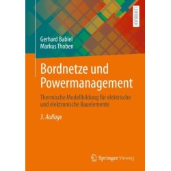 Bordnetze und Powermanagement: Thermische Modellbildung fur elektrische und elektronische Bauelemente