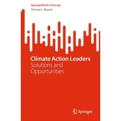 Climate Action Leaders: Solutions and Opportunities