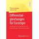 Differentialgleichungen fur Einsteiger: Grundlagen und Anwendungen mit vielen Ubungen, Losungen und Videos