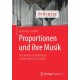 Proportionen und ihre Musik: Was Bruche und Tonfolgen miteinander zu tun haben