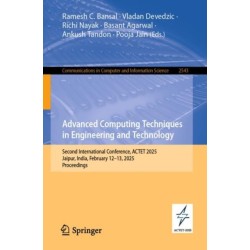 Advanced Computing Techniques in Engineering and Technology: Second International Conference, ACTET 2025, Jaipur, India, February 12–13, 2025, Proceedings