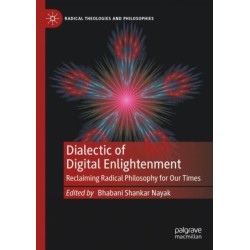 Dialectic of Digital Enlightenment: Reclaiming Radical Philosophy for Our Times