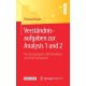 Verstandnisaufgaben zur Analysis 1 und 2: fur Lerngruppen, Selbststudium und Peer Instruction