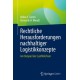 Rechtliche Herausforderungen nachhaltiger Logistikkonzepte: Am Beispiel der LastMileTram