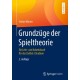 Grundzuge der Spieltheorie: Ein Lehr- und Arbeitsbuch fur das (Selbst-)Studium