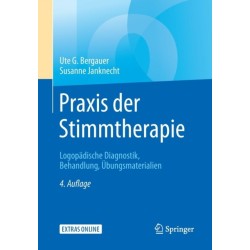 Praxis der Stimmtherapie: Logopadische Diagnostik, Behandlung, Ubungsmaterialien