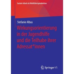 Wirkungsorientierung in der Jugendhilfe und die Teilhabe ihrer Adressat*innen