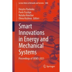 Smart Innovations in Energy and Mechanical Systems: Proceedings of SIEMS-2025