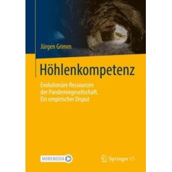 Hohlenkompetenz: Evolutionare Ressourcen der Pandemiegesellschaft. Ein empirischer Disput