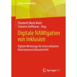 Digitale NAWIgation von Inklusion: Digitale Werkzeuge fur einen inklusiven Naturwissenschaftsunterricht