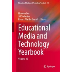 Educational Media and Technology Yearbook: Volume 45