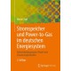 Stromspeicher und Power-to-Gas im deutschen Energiesystem: Rahmenbedingungen, Bedarf und Einsatzmoglichkeiten