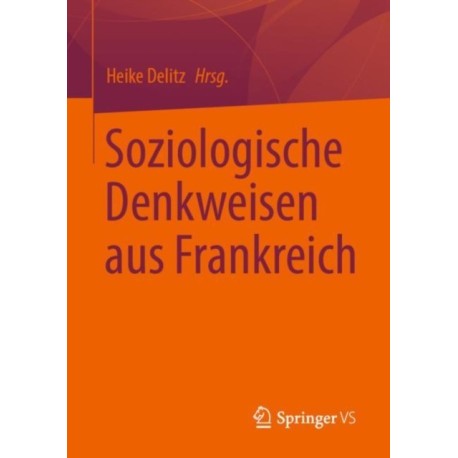 Soziologische Denkweisen aus Frankreich