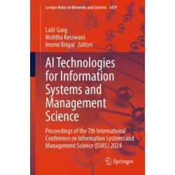 AI Technologies for Information Systems and Management Science: Proceedings of the 7th International Conference on Information Systems and Management Science (ISMS) 2024
