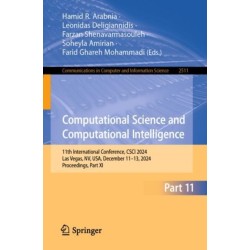 Computational Science and Computational Intelligence: 11th International Conference, CSCI 2024, Las Vegas, NV, USA, December 11–13, 2024, Proceedings, Part XI