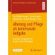 Alterung und Pflege als kommunale Aufgabe: Deutsche und japanische Ansatze und Erfahrungen