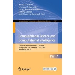 Computational Science and Computational Intelligence: 11th International Conference, CSCI 2024, Las Vegas, NV, USA, December 11–13, 2024, Proceedings, Part VII