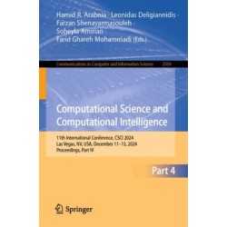 Computational Science and Computational Intelligence: 11th International Conference, CSCI 2024, Las Vegas, NV, USA, December 11–13, 2024, Proceedings, Part IV
