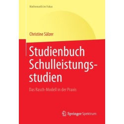 Studienbuch Schulleistungsstudien: Das Rasch-Modell in der Praxis