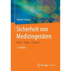 Sicherheit von Medizingeraten: Recht - Risiko - Chancen