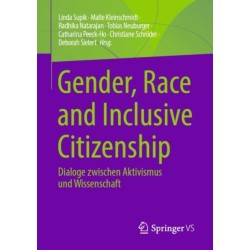 Gender, Race and Inclusive Citizenship: Dialoge zwischen Aktivismus und Wissenschaft