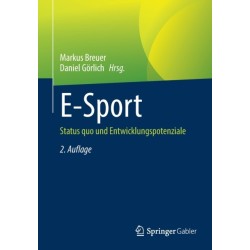 E-Sport: Status quo und Entwicklungspotenziale
