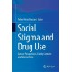 Social Stigma and Drug Use: Gender Perspectives, Family Contexts and Intersections