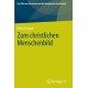 Zum christlichen Menschenbild