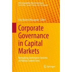 Corporate Governance in Capital Markets: Navigating Governance Systems of Publicly Traded Firms