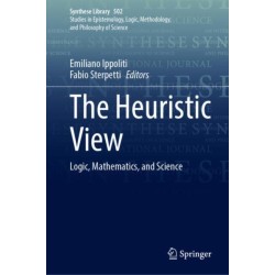 The Heuristic View: Logic, Mathematics, and Science