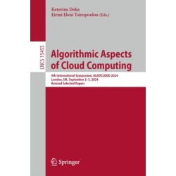 Algorithmic Aspects of Cloud Computing: 9th International Symposium, ALGOCLOUD 2024, London, UK, September 2–3, 2024, Revised Selected Papers