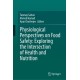 Physiological Perspectives on Food Safety: Exploring the Intersection of Health and Nutrition